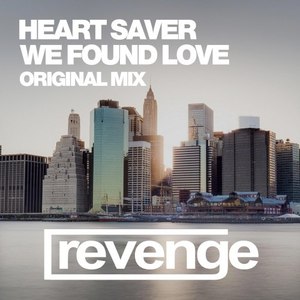 We Found Love (Original Mix)