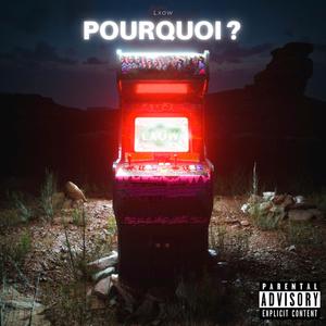 Pourquoi ? (Explicit)