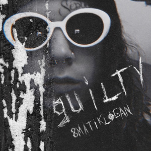 Guilty (Explicit)