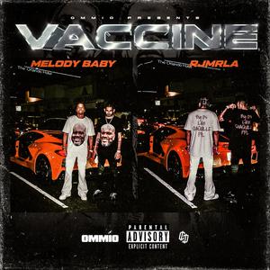 Vaccine (feat. RJMRLA) [Explicit]