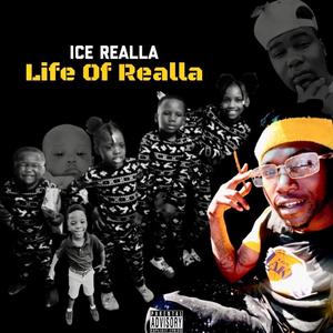 Life Of Realla (Explicit)