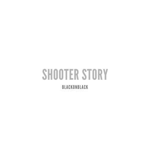 Shooter Story (Explicit)