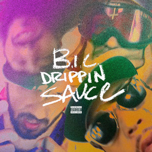 Drippin Sauce (Explicit)