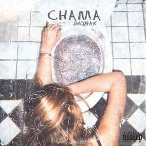 Chama (Explicit)