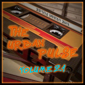 The Urban Pulse, Vol. 21 (Explicit)