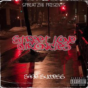 Street Love Chronicles (Explicit)