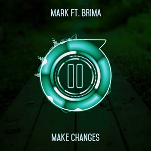 Make Changes(feat. Brima)