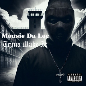 Tryna Make It (Explicit)