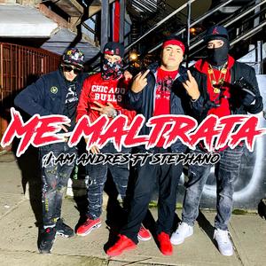 Me maltrata (feat. Stephano & Flashmaker)