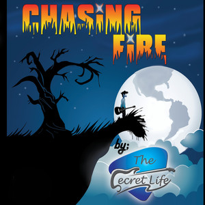 Chasing Fire (Explicit)