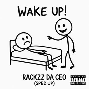 Wake Up (Sped Up) (Explicit)