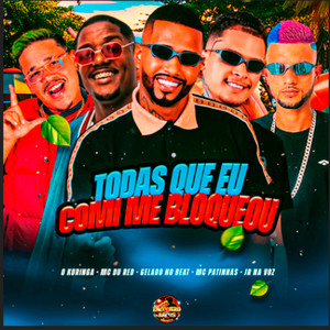 Todas Que Eu Comi Me Bloqueou (Explicit)