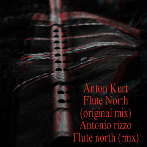 Flute north rmx (feat. Antonio Rizzo) (Remix Version)