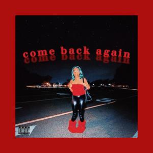 Come Back Again (Explicit)