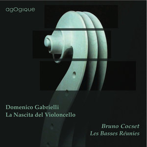 Gabrielli: La Nascita del Violoncello