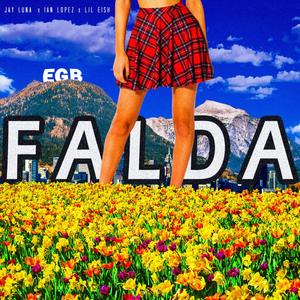 Falda(feat. Lil Eish) (Explicit)