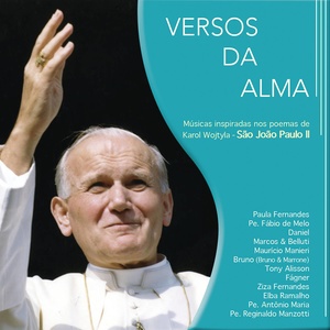 Versos da Alma: Músicas Inspiradas nos Poemas de Karol Wojtyla (São João Paulo II) (灵魂之歌：来自卡罗·沃伊蒂拉诗歌的灵感（圣·约翰保罗二世）)