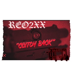 Clutch Back (Explicit)