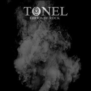 Tonel, Ebrios De Rock (Explicit)