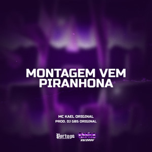 Montagem Vem Piranhona (Explicit)