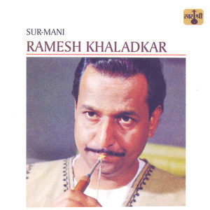 Sur-Mani Ramesh Khaladkar