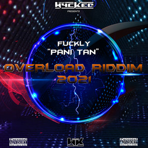 Pani Tan (Overload Riddim 2021) [Explicit]