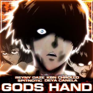 GOD'S HAND (feat. KBN Chrollo, $PITNOTIC & CANELA DEYA) (Explicit)