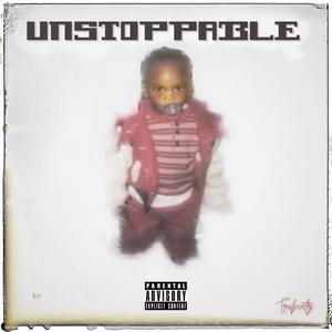 Unstoppable (Explicit)