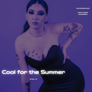 Cool for the Summer (Sped Up)