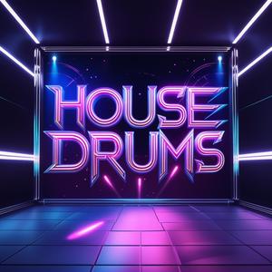 House Drums