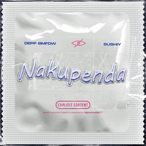 Nakupenda (Explicit)