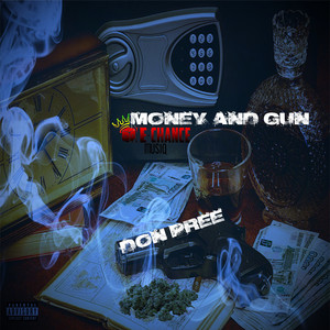 Money and Gun (Explicit)