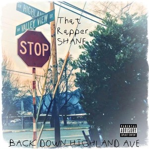 Back Down Highland Ave (Explicit)