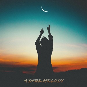 A Dark Melody(feat. Ashley Niven & Dave Cavalier)