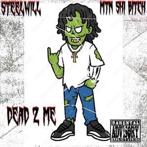 Dead 2 Me (Explicit)