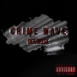 Crime Wave (Explicit)