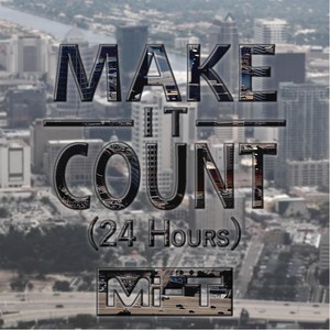 Make It Count(24 Hours)