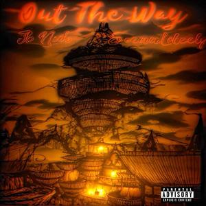 Out The Way (feat. Scammlikeelyy) (Explicit)