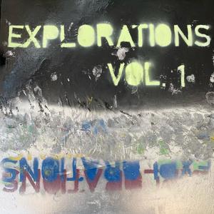 Explorations Volume 1 (Explicit)