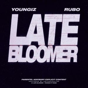 Late Bloomer (feat. Rubo)