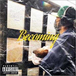 Becoming (Explicit)