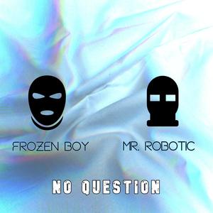 No Question (feat. EXØ) [Explicit]