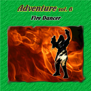 Adventure Vol. 6: Fire Dancer