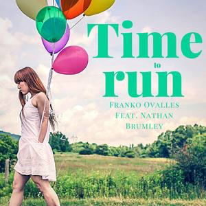 Time to Run(feat. Nathan Brumley)