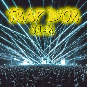 J14K - Trap D'Or