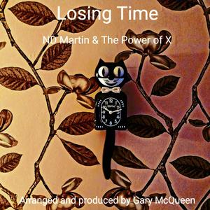 Losing Time (feat. The Power of X)