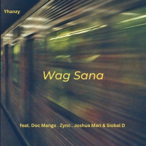 Wag Sana (Explicit)