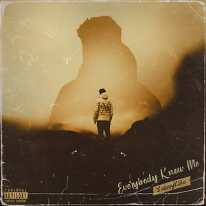 Everybody Know Me (Explicit)