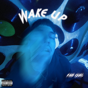 Wake Up (Explicit)