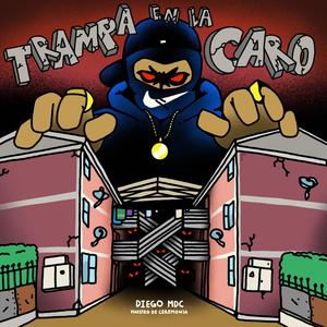 TRAMPA EN LA CARO (Explicit)